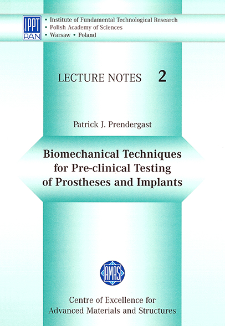 Biomechanical Techniques for Pre-clinical Testing of Prostheses and Implants