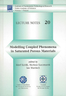 Modelling Coupled Phenomena in Saturated Porous Materials, Advanced Course, Bydgoszcz, June 2–6, 2003