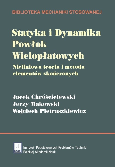 Statyka i dynamika powłok wielopłatowych. Nieliniowa teoria i metoda elementów skończonych